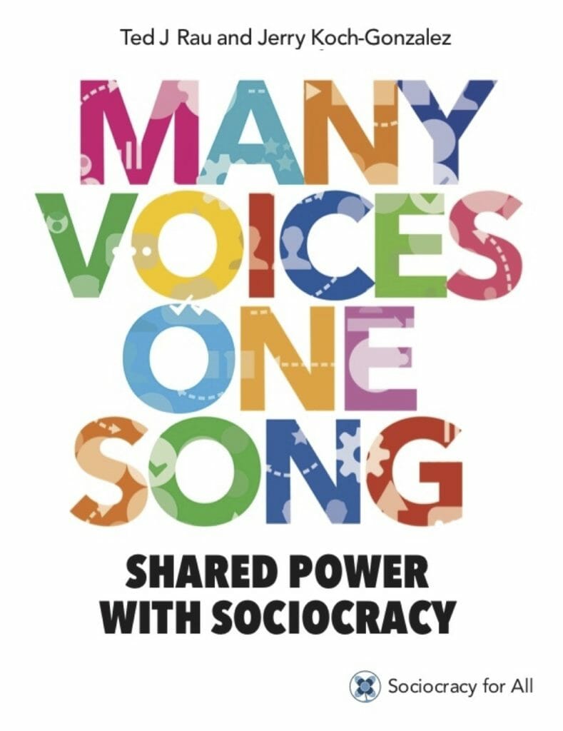 Cover of the book Many Voices One Song - Sociocracy For All