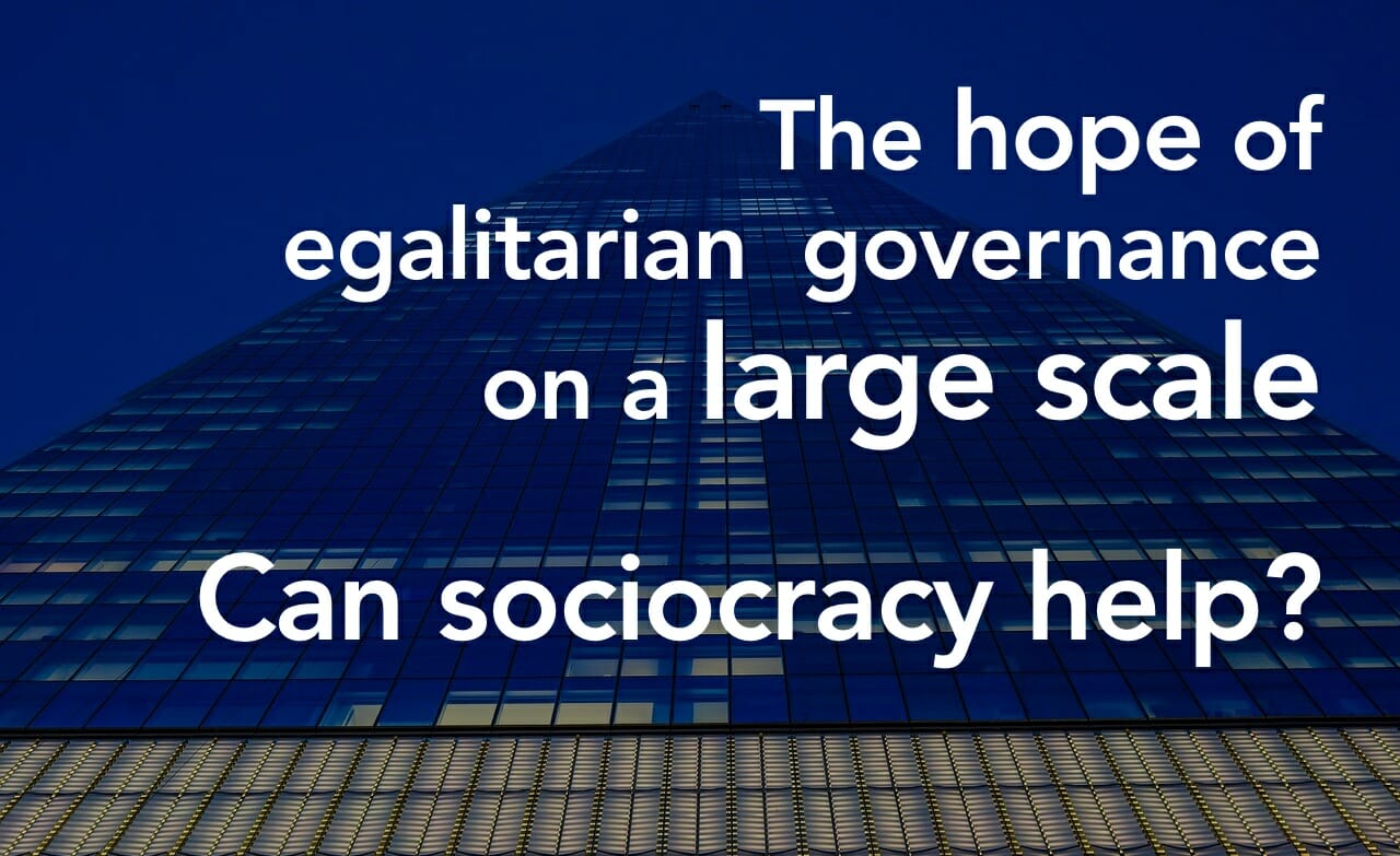 Could sociocracy be used to self-govern a country?