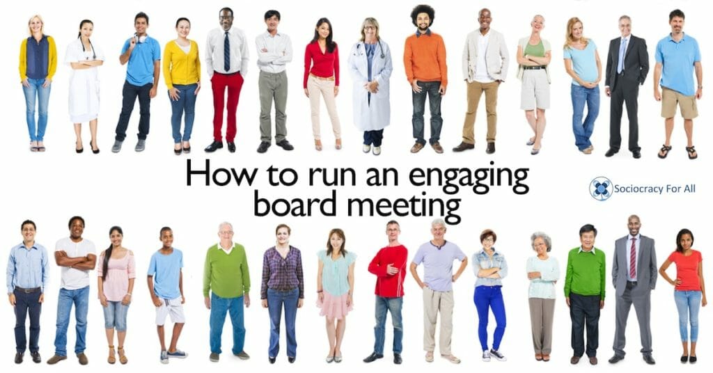 How to run an engaging board meeting - sociocracy in nonprofits - Sociocracy For All