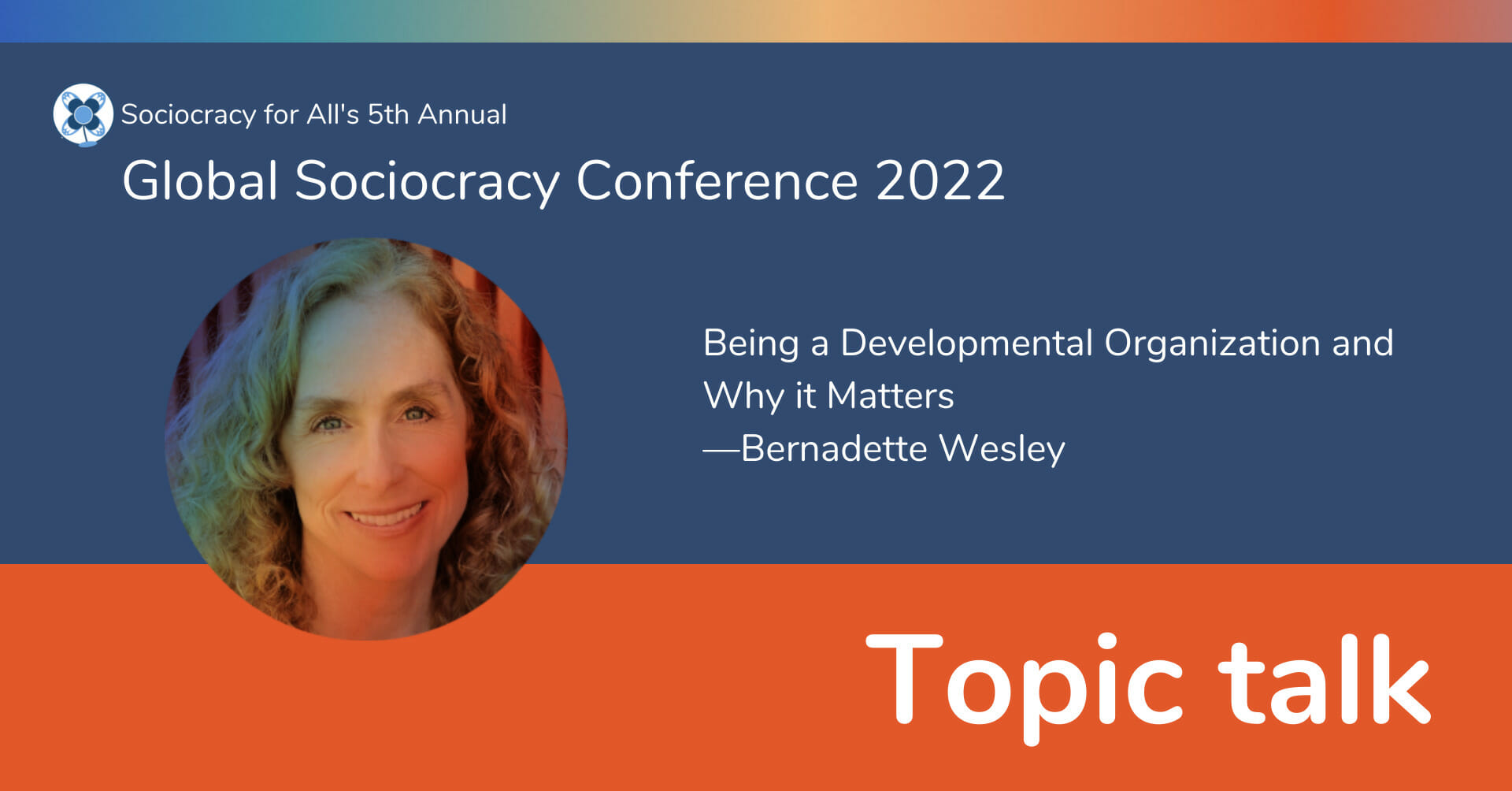 Being a Developmental Organization and Why it Matters —Bernadette Wesley