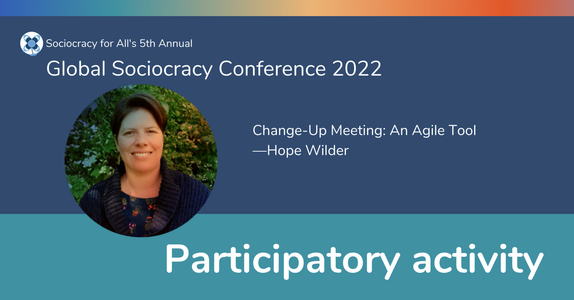 Change-Up Meeting: An Agile Tool —Hope Wilder