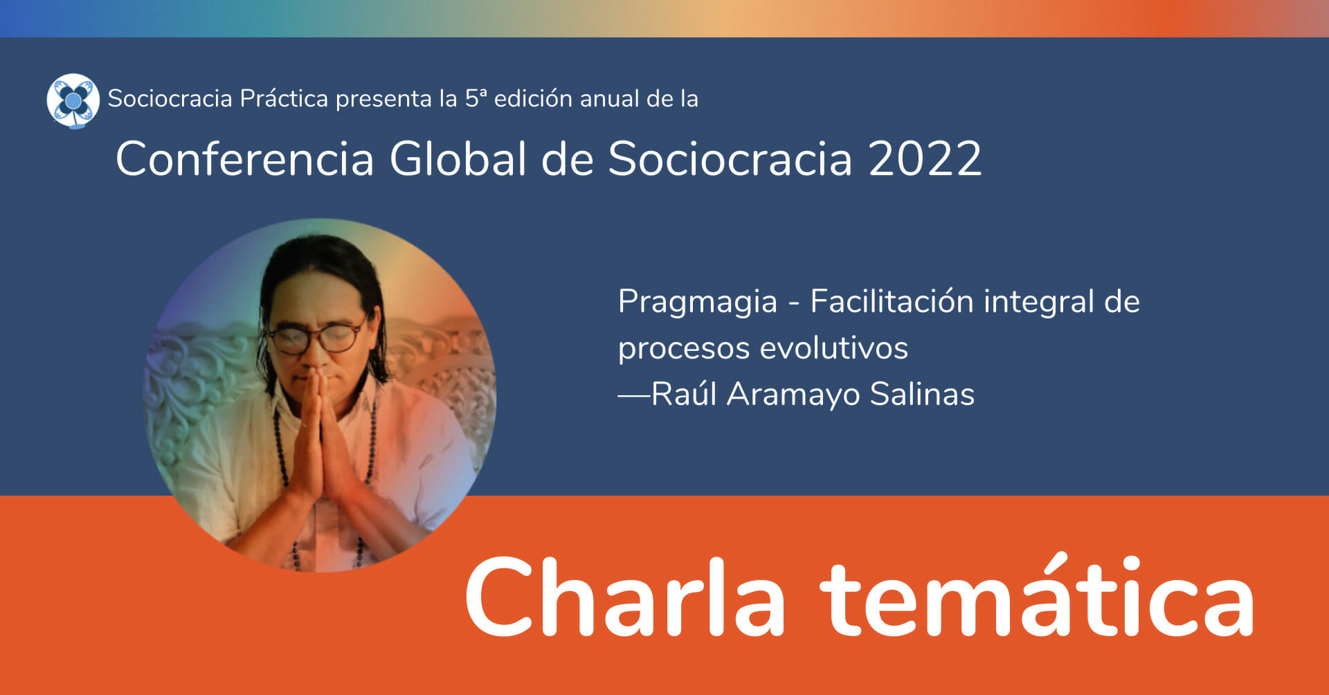 Pragmagia – Facilitación integral de procesos evolutivos —Raúl Aramayo Salinas