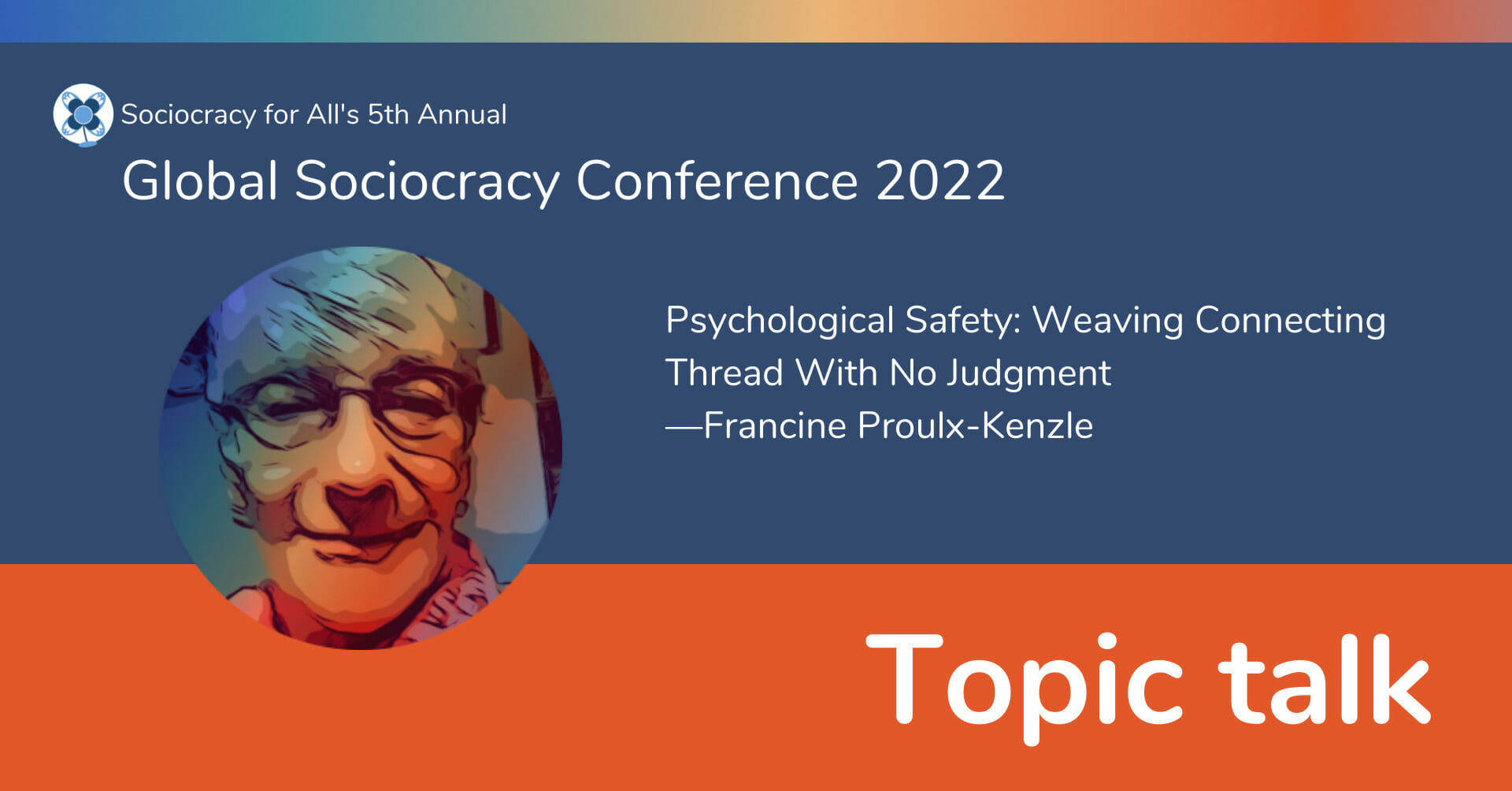 Psychological safety: Weaving Connecting Thread With No Judgment —Francine Proulx-Kenzle