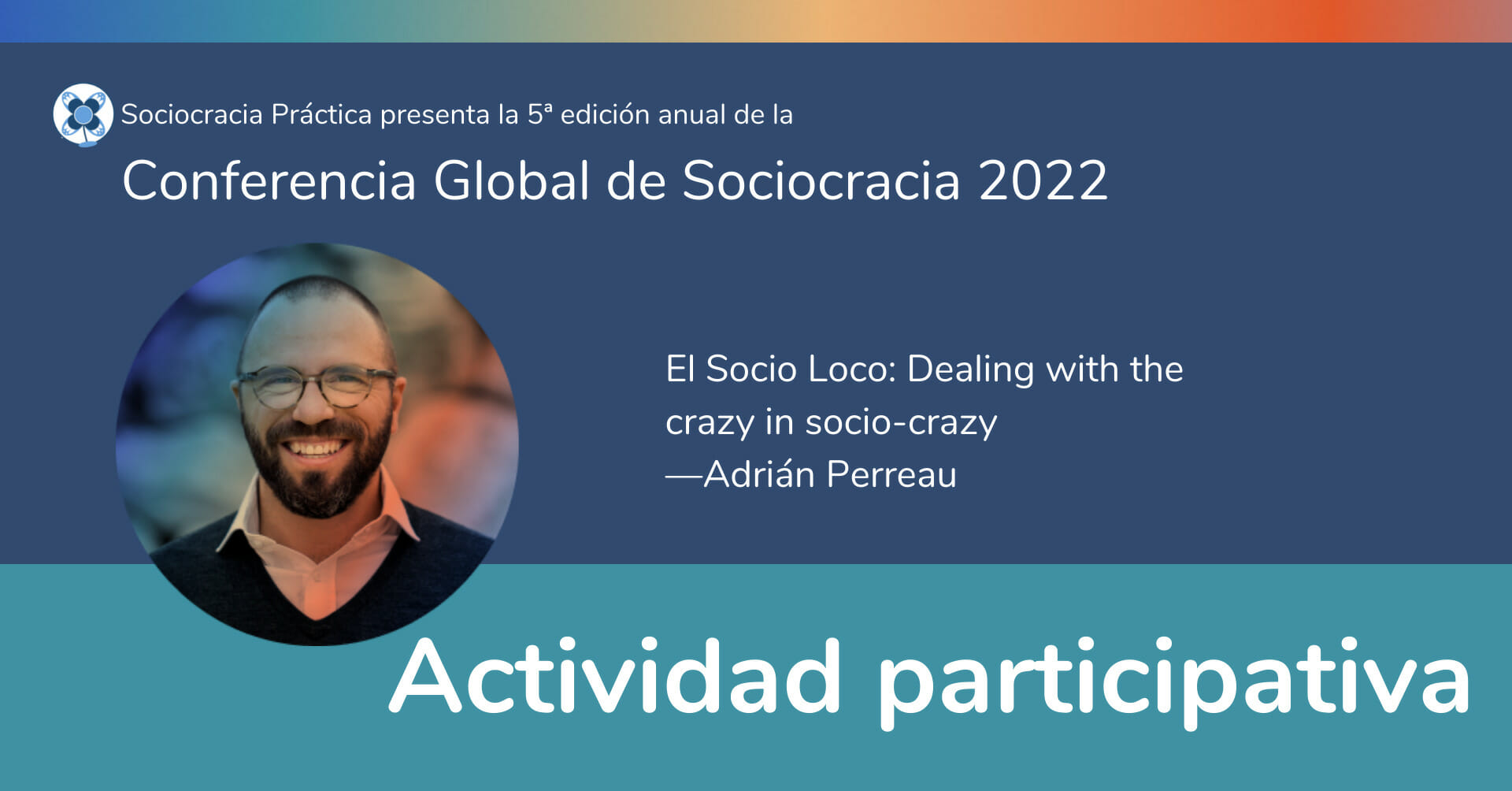 El Socio Loco: Dealing with the crazy in socio-crazy —Adrián Perreau