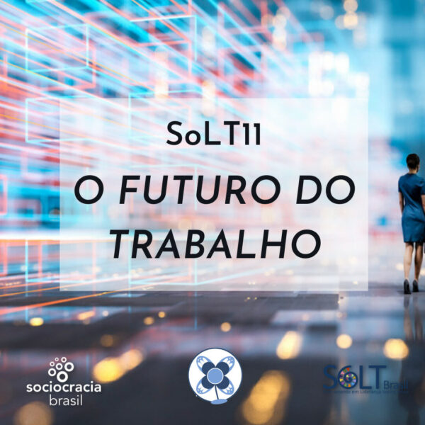 SoLT11 - O futuro do trabalho