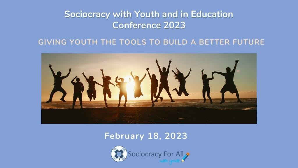 Sociocracy with Youth and in Education Conference 2023 1024 %C3%97 576 - sociocracy conferences,conferences - Sociocracy For All