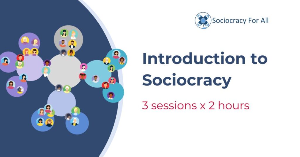 Introduction to Sociocracy 6hrs September 2025