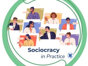 Sociocracy in Pracrice CoP